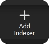 The Add Indexer button