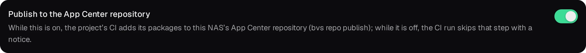 Publish to the App Center repository, turned on: the project's CI adds its packages to this NAS's App Center repository