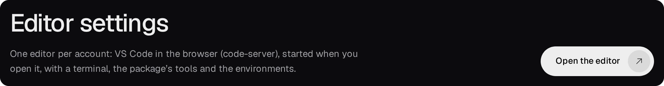 The Editor settings page and its Open the editor button