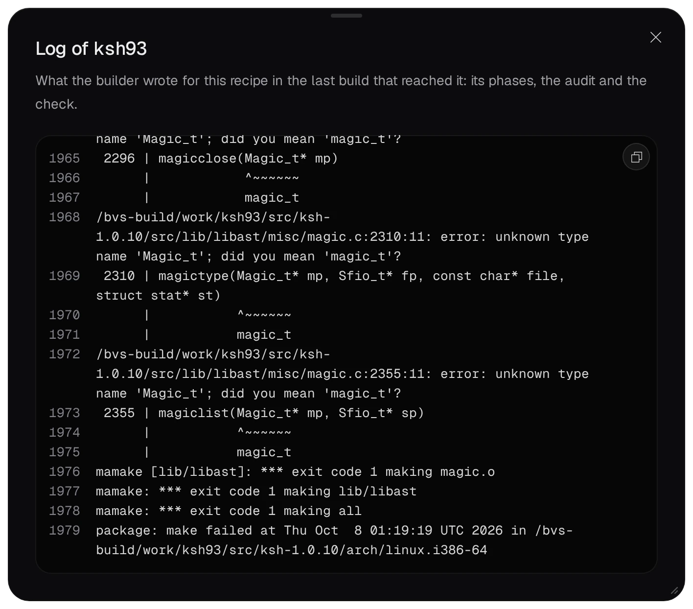 The Log of ksh93: libast's misc/magic.c: error: unknown type name Magic_t; did you mean magic_t, then mamake exit code 1 making magic.o, and package: make failed