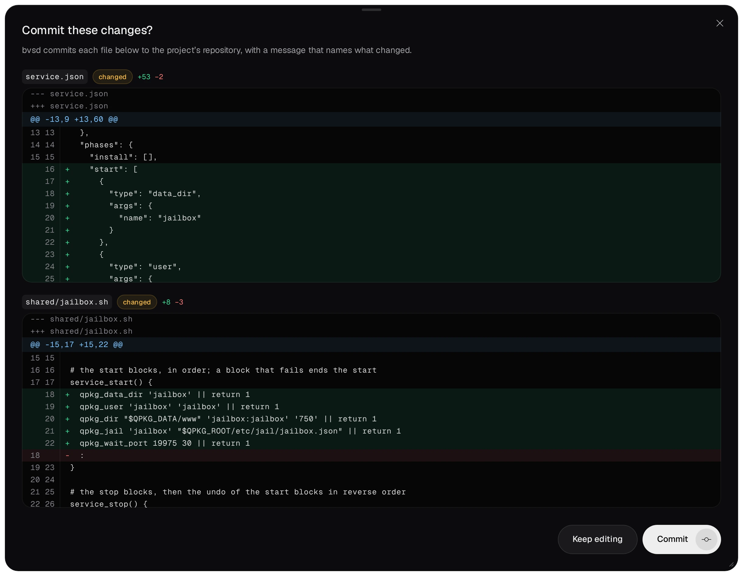 Commit these changes?: service.json with the start blocks, and shared/jailbox.sh with the lines qpkg_data_dir, qpkg_user, qpkg_dir, qpkg_jail and qpkg_wait_port