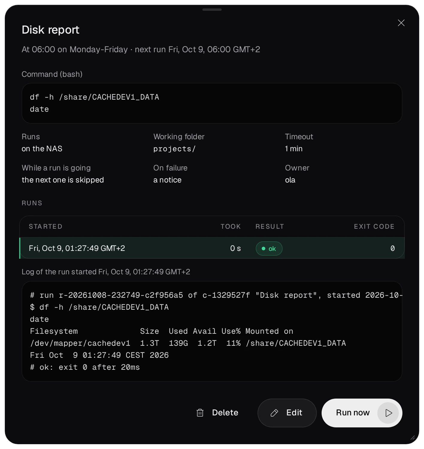 The job Disk report: its command, Runs on the NAS, Timeout 1 min, the next one is skipped, a notice on failure, Owner ola; one run, ok, exit code 0, and its log with the df output and the date