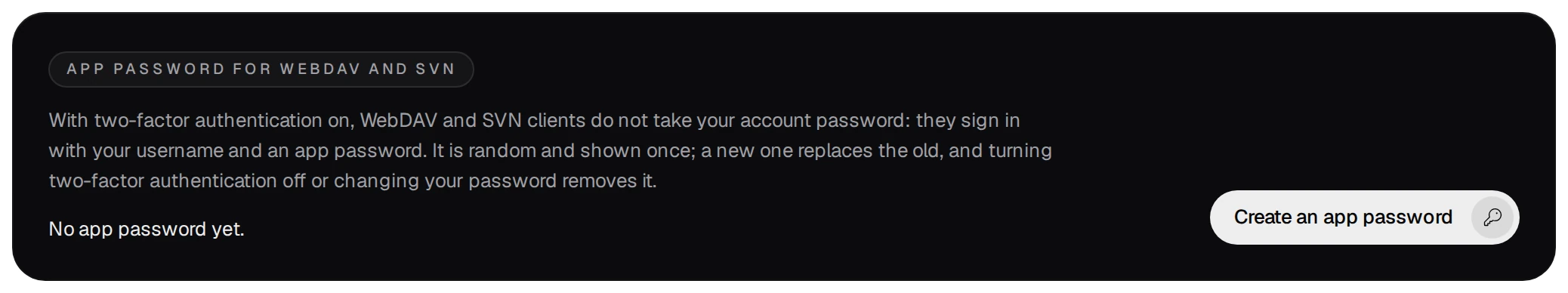 App password for WebDAV and SVN: No app password yet, and the Create an app password button