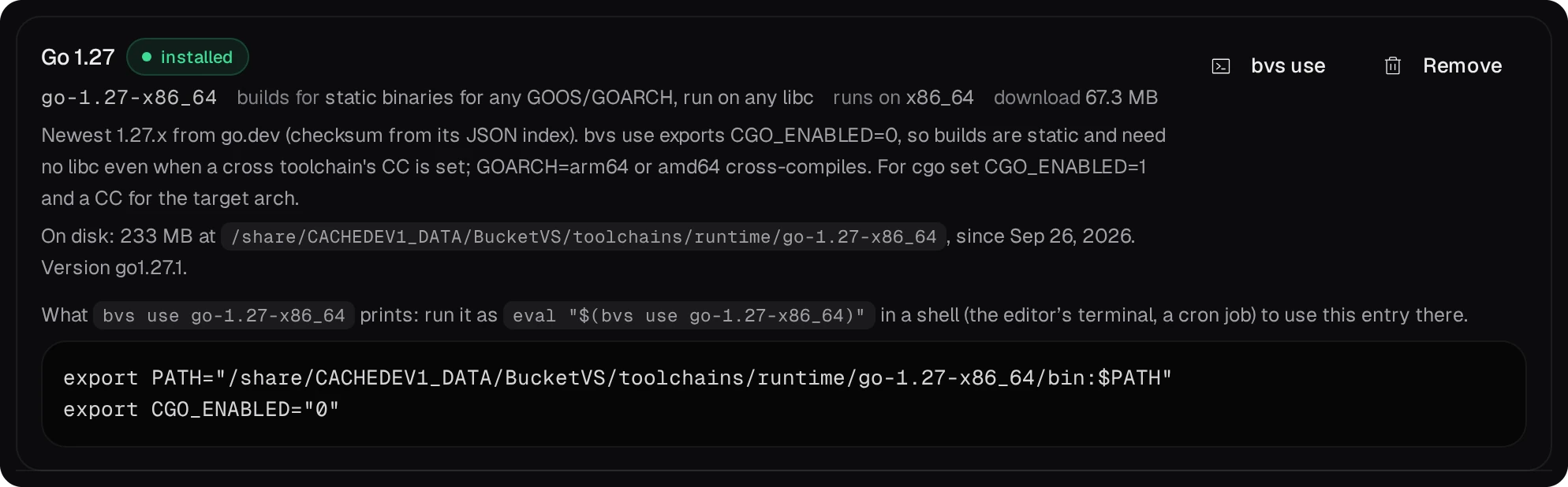 The installed Go 1.27 entry on the Toolchains page: what it builds, where it is on disk, and what bvs use go-1.27-x86_64 prints: export PATH with the runtime's bin folder, export CGO_ENABLED=0