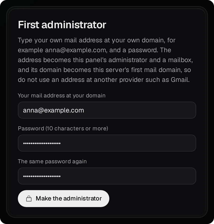 MailServerPro's First administrator page: anna@example.com as the mail address, the password twice as dots, and the Make the administrator button